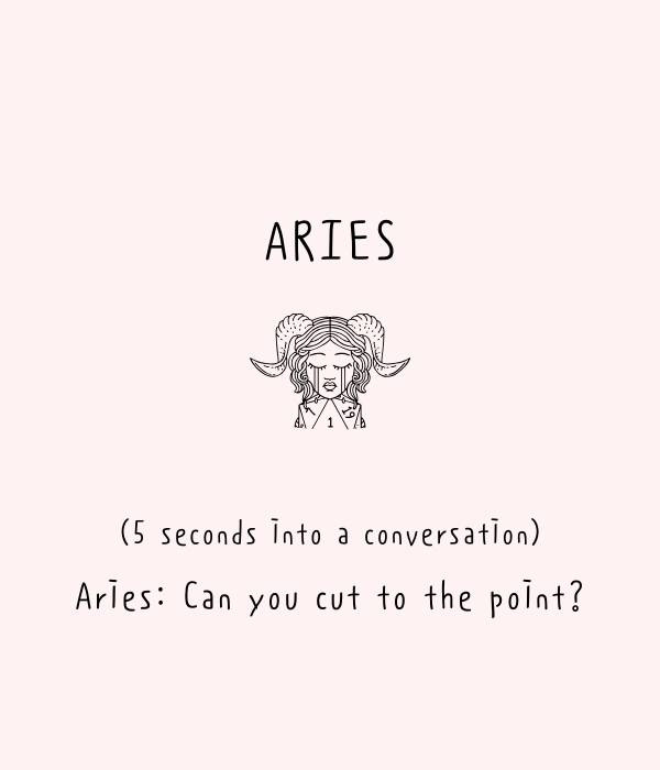  טלה:"Can you cut to the point?"- Funny and savage Aries be like quotes and sayings - Ourmindfullife.com